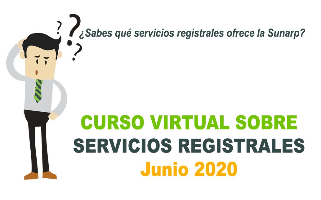 Curso Virtual sobre Servicios Registrales – Junio 2020