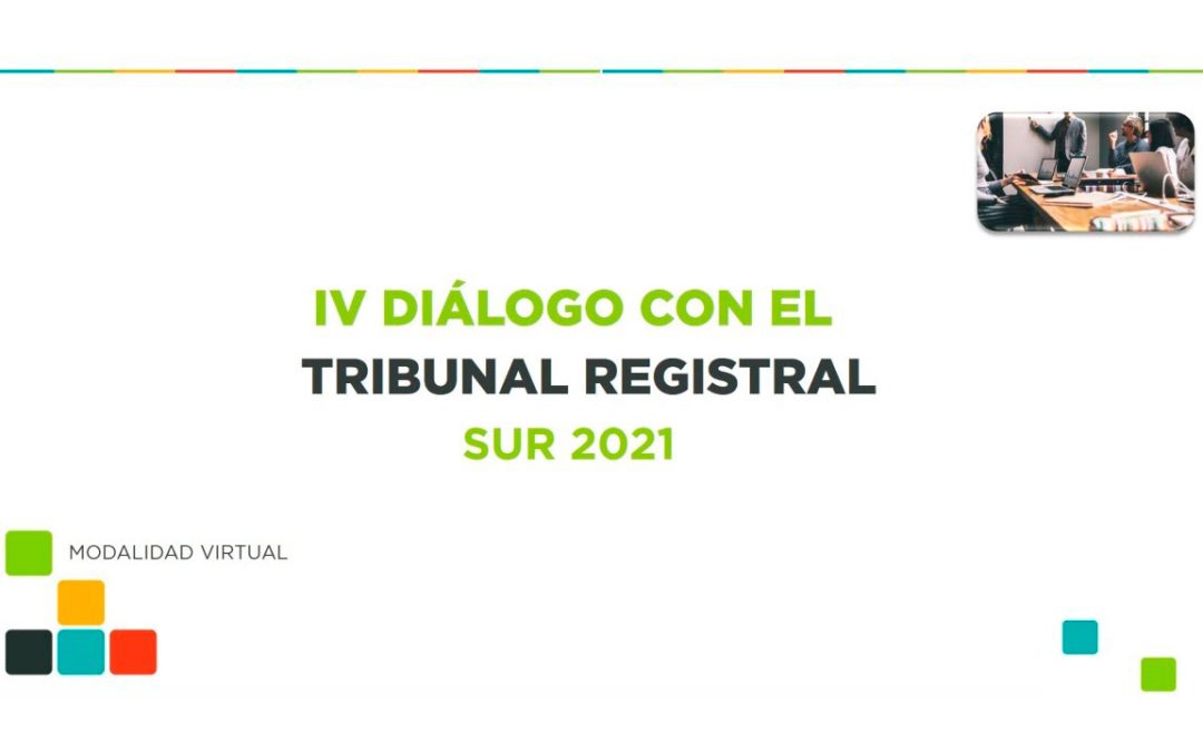 IV Diálogo con el Tribunal Registral Sur – 7 de diciembre 2021