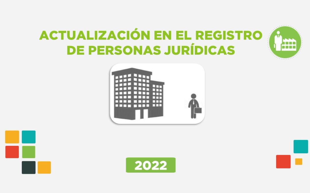 Actualización en el Registro de Personas Jurídicas 2022