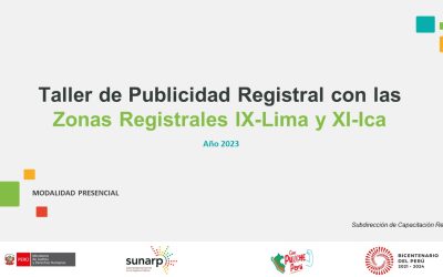 II Taller de Publicidad Registral con las Zonas Registrales IX-Lima y XI-Ica – 2023