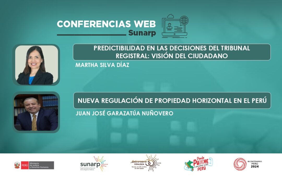 Predictibilidad en las decisiones del Tribunal Registral: Visión del Ciudadano y Nueva Regulación de propiedad horizontal en el Perú – Agosto 2024