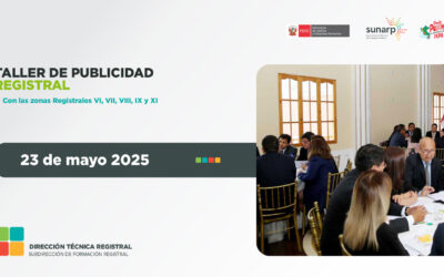 II Taller de Publicidad Registral con las Zonas Registrales VI, VII, VIII, IX y XI – 2025