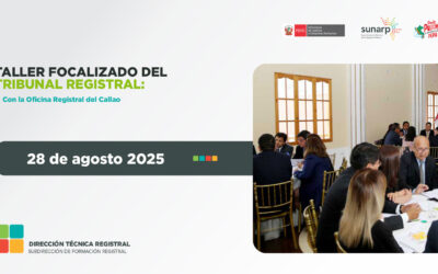 Taller Focalizado del Tribunal Registral con la Oficina Registral del Callao de la Zona Registral IX- Lima