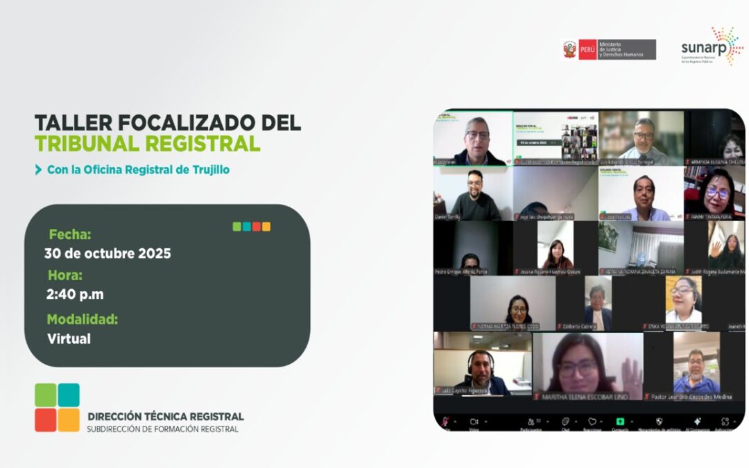 Taller Focalizado del Tribunal Registral con la Sede Trujillo de la Zona Registral V – Trujillo
