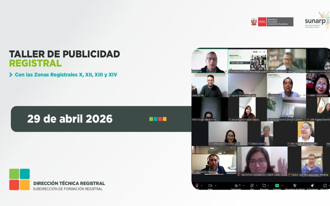 I Taller de Publicidad Registral con las Zonas Registrales X, XII, XIII y XIV – 2026