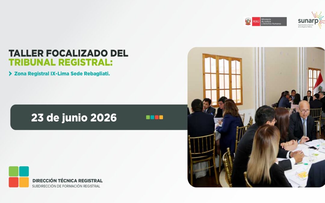 Taller Focalizado del Tribunal Registral con la Oficina Registral de la Sede Rebagliati